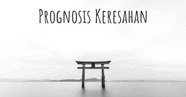 Prognosis Keresahan