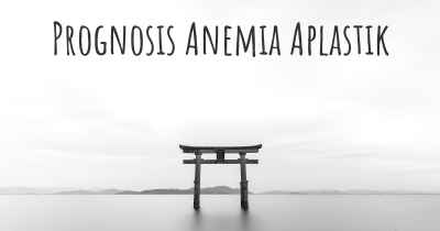 Prognosis Anemia Aplastik