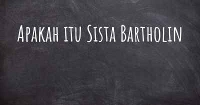 Apakah itu Sista Bartholin