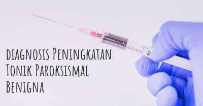 diagnosis Peningkatan Tonik Paroksismal Benigna