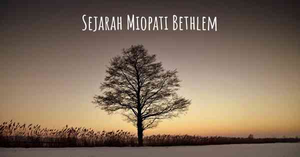 Sejarah Miopati Bethlem