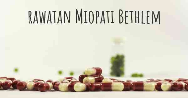 rawatan Miopati Bethlem