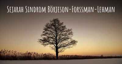 Sejarah Sindrom Börjeson-Forssman-Lehman