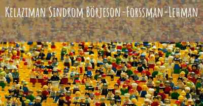 Kelaziman Sindrom Börjeson-Forssman-Lehman