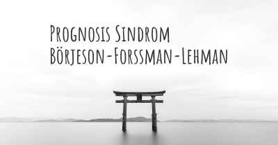 Prognosis Sindrom Börjeson-Forssman-Lehman