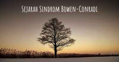Sejarah Sindrom Bowen-Conradi