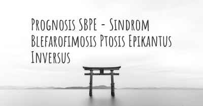 Prognosis SBPE - Sindrom Blefarofimosis Ptosis Epikantus Inversus
