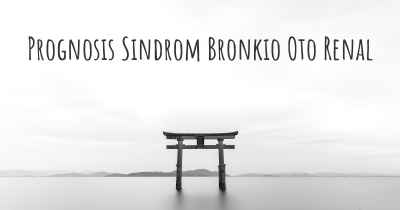 Prognosis Sindrom Bronkio Oto Renal