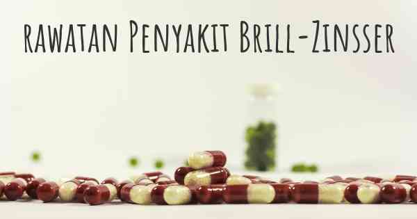 rawatan Penyakit Brill-Zinsser