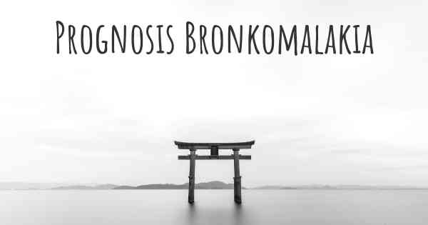 Prognosis Bronkomalakia