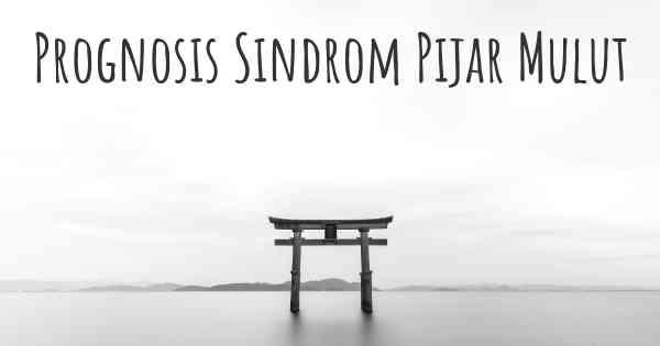 Prognosis Sindrom Pijar Mulut