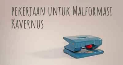 pekerjaan untuk Malformasi Kavernus