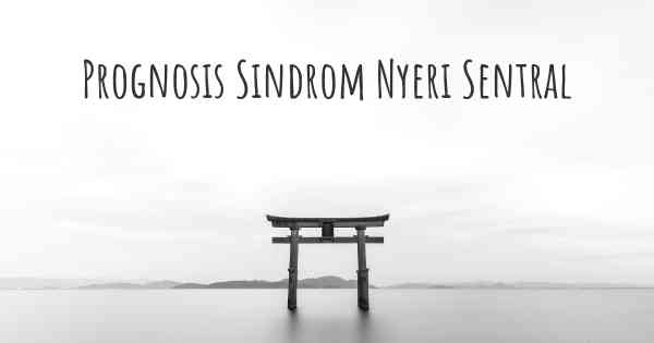 Prognosis Sindrom Nyeri Sentral