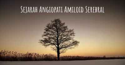 Sejarah Angiopati Amiloid Serebral