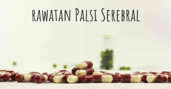 rawatan Palsi Serebral