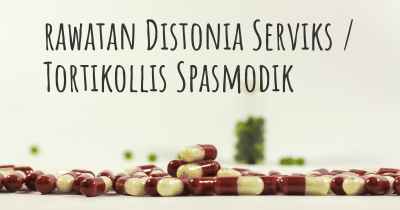 rawatan Distonia Serviks / Tortikollis Spasmodik