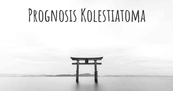 Prognosis Kolestiatoma