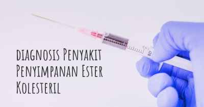 diagnosis Penyakit Penyimpanan Ester Kolesteril