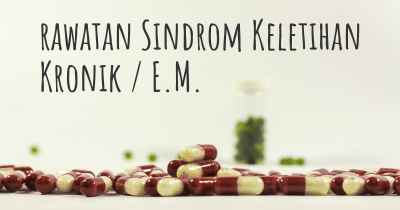 rawatan Sindrom Keletihan Kronik / E.M.