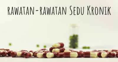 rawatan-rawatan Sedu Kronik