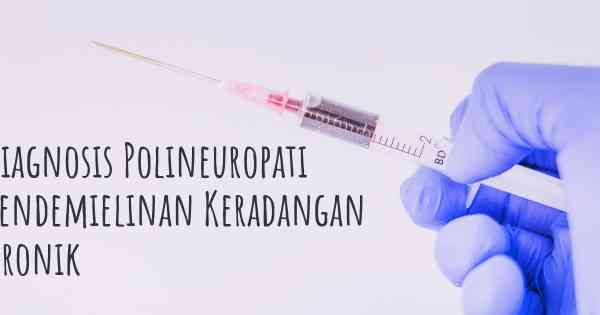 diagnosis Polineuropati Pendemielinan Keradangan Kronik