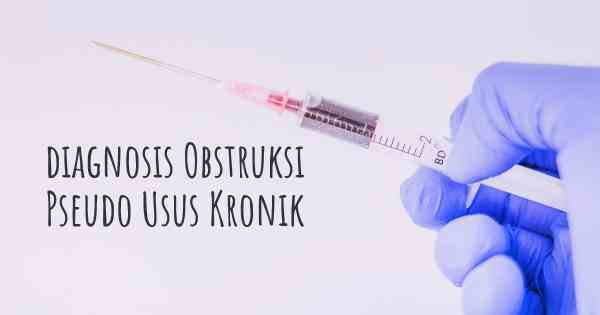 diagnosis Obstruksi Pseudo Usus Kronik