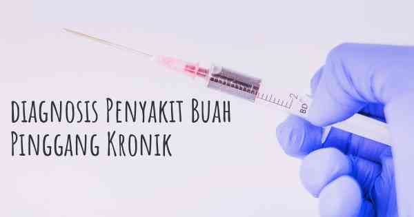 diagnosis Penyakit Buah Pinggang Kronik