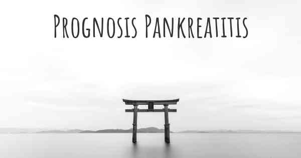 Prognosis Pankreatitis