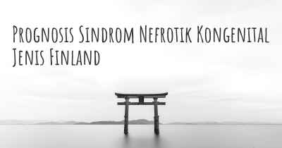 Prognosis Sindrom Nefrotik Kongenital Jenis Finland