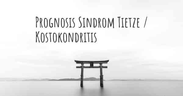 Prognosis Sindrom Tietze / Kostokondritis