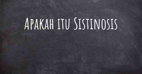 Apakah itu Sistinosis