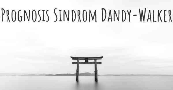 Prognosis Sindrom Dandy-Walker