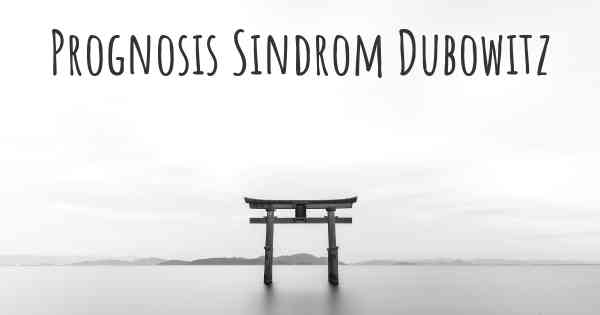 Prognosis Sindrom Dubowitz