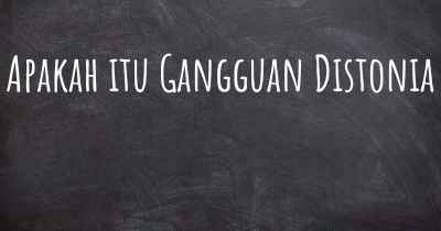 Apakah itu Gangguan Distonia