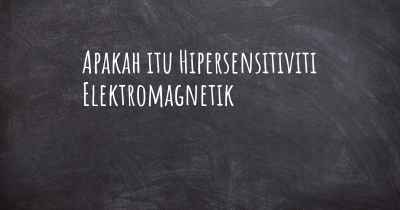 Apakah itu Hipersensitiviti Elektromagnetik