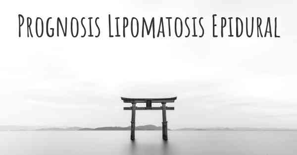 Prognosis Lipomatosis Epidural