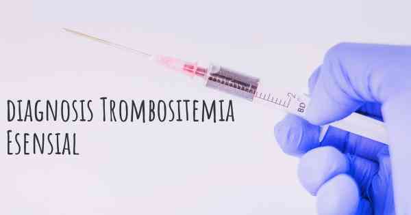 diagnosis Trombositemia Esensial