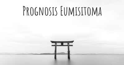 Prognosis Eumisitoma
