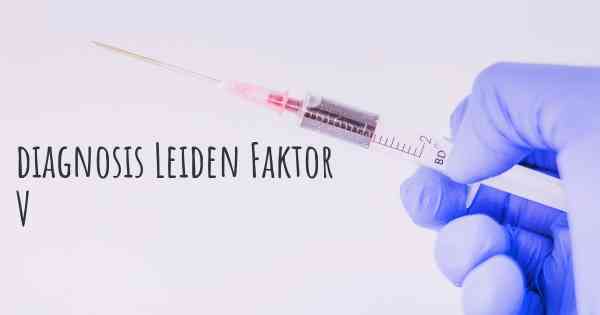 diagnosis Leiden Faktor V