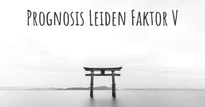Prognosis Leiden Faktor V