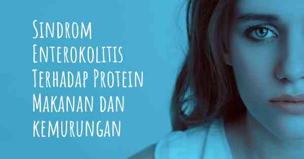 Sindrom Enterokolitis Terhadap Protein Makanan dan kemurungan