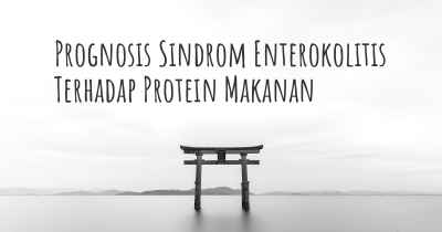 Prognosis Sindrom Enterokolitis Terhadap Protein Makanan