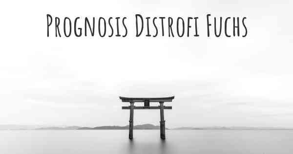 Prognosis Distrofi Fuchs