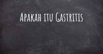 Apakah itu Gastritis