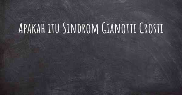 Apakah itu Sindrom Gianotti Crosti