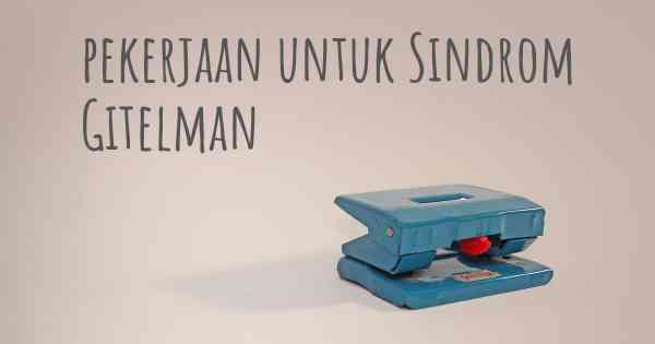 pekerjaan untuk Sindrom Gitelman