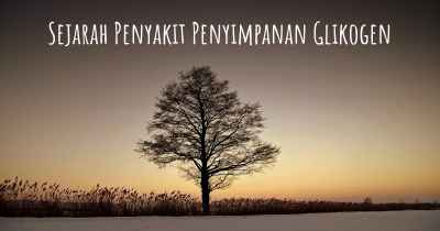 Sejarah Penyakit Penyimpanan Glikogen