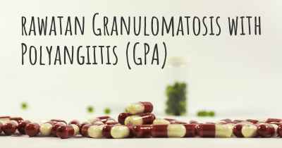rawatan Granulomatosis with Polyangiitis (GPA)