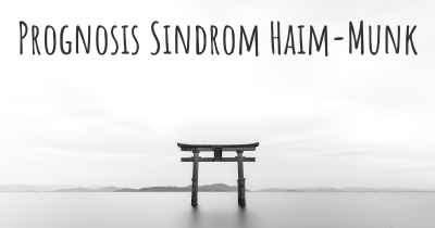 Prognosis Sindrom Haim-Munk