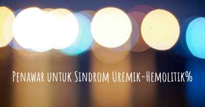 Penawar untuk Sindrom Uremik-Hemolitik%